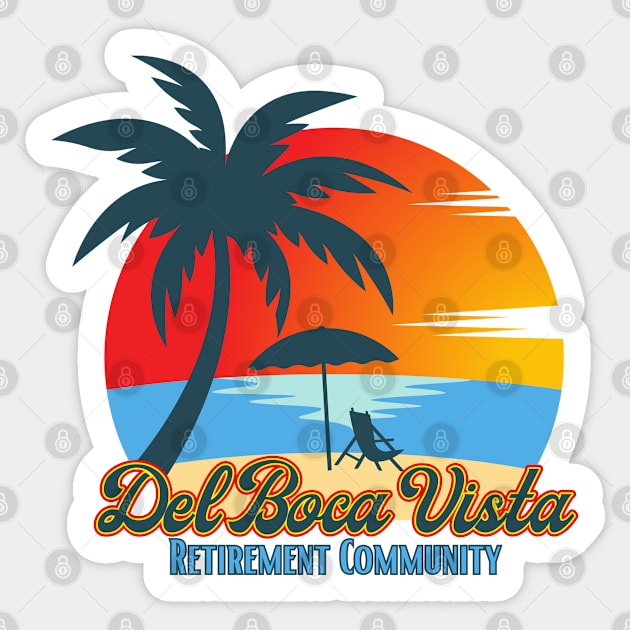 Del Boca Vista Retirement Community Sticker by Uncle Chris Designs